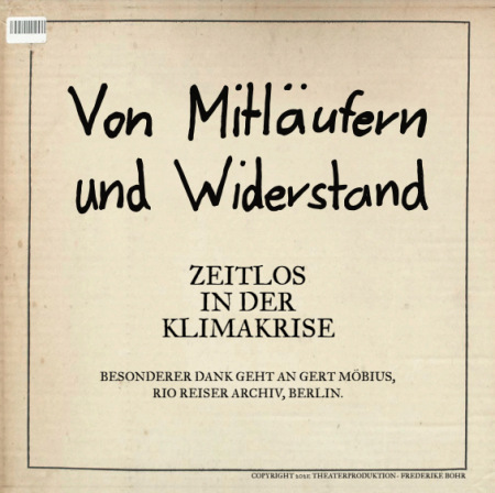 Von Mitläufern und WIderstand - Zeitlos in der Klimakrise 