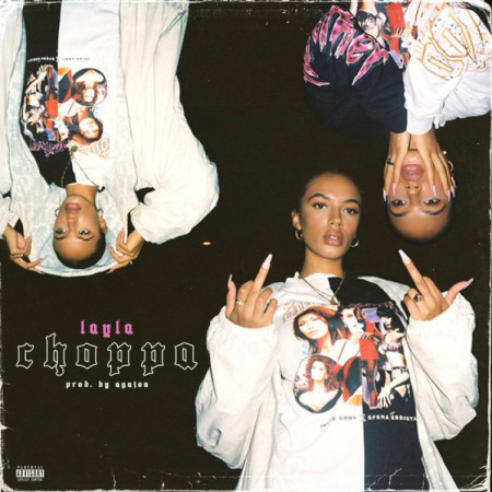 Layla - Choppa
