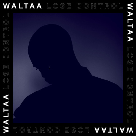 Das Cover zu dem Album Lose Control von Waltaa. 